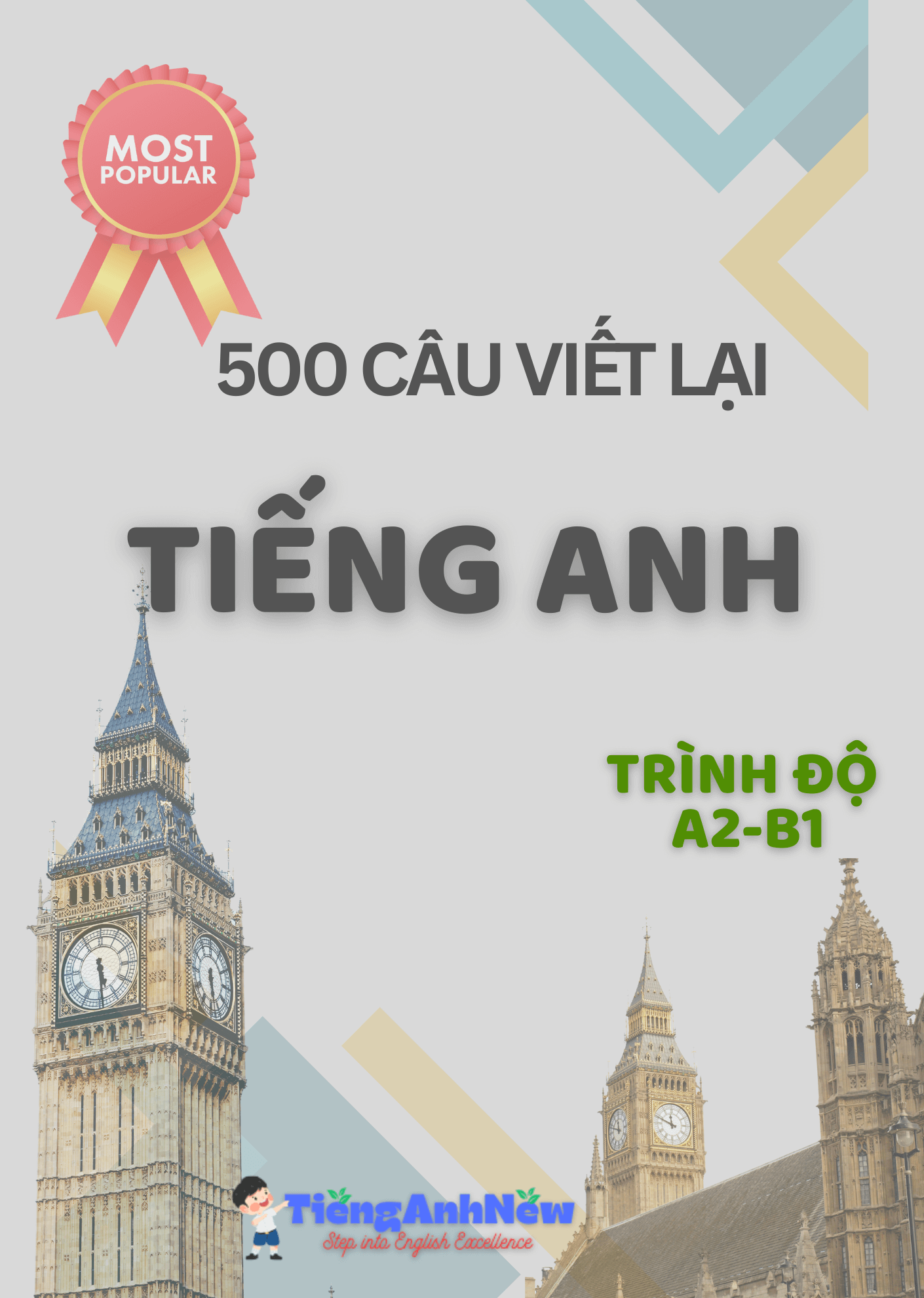 500 câu viết lại Tiếng Anh trình độ A2-B1